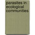 Parasites In Ecological Communities