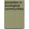 Parasites In Ecological Communities door Melanie J. Hatcher