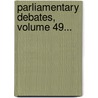 Parliamentary Debates, Volume 49... by Victoria Parliament