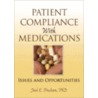 Patient Compliance with Medications door Louis Roller