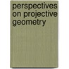 Perspectives On Projective Geometry by Jürgen Richter-Gebert