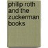 Philip Roth And The Zuckerman Books