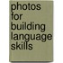 Photos for Building Language Skills