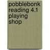 Pobblebonk Reading 4.1 Playing Shop door Cecily Matthews