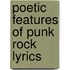 Poetic Features Of Punk Rock Lyrics