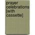 Prayer Celebrations [With Cassette]
