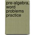 Pre-algebra, Word Problems Practice