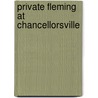 Private Fleming At Chancellorsville door Perry Lentz