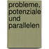 Probleme, Potenziale Und Parallelen