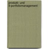 Produkt- Und It-Portfoliomanagement door Franz-Josef Lang