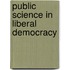 Public Science In Liberal Democracy