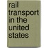 Rail Transport In The United States