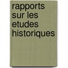 Rapports Sur Les Etudes Historiques by Mathieu Auguste Geffroy