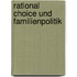 Rational Choice Und Familienpolitik