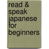 Read & Speak Japanese for Beginners door Jane Wrightwick