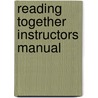 Reading Together Instructors Manual by Karl Krahnke