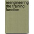 Reengineering the Training Function