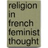Religion In French Feminist Thought