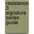 Resistance 3 Signature Series Guide