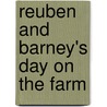 Reuben And Barney's Day On The Farm door Nannie Kuiper