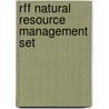 Rff Natural Resource Management Set door Authors Various