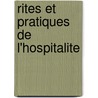 Rites Et Pratiques De L'hospitalite door Philippe Bornet