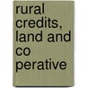 Rural Credits, Land And Co Perative door Myron Timothy Herrick