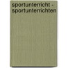 Sportunterricht - Sportunterrichten door Wolfgang Söll