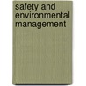 Safety And Environmental Management door Daniel E. Della-Giustina