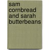 Sam Cornbread and Sarah Butterbeans by Jens Thomas