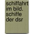 Schiffahrt Im Bild. Schiffe Der Dsr