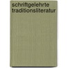 Schriftgelehrte Traditionsliteratur door Konrad Schmid