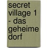 Secret Village 1 - Das Geheime Dorf door Marco Rota