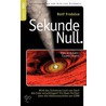 Sekunde Null Das Urknall-Experiment by Rolf Frob�Se