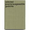 Selected Poems/Ausgewahlte Gedichte by Von Rainer Maria Rilke