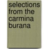 Selections From The  Carmina Burana door David Parlett