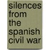 Silences From The Spanish Civil War