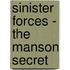 Sinister Forces - The Manson Secret