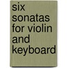 Six Sonatas for Violin and Keyboard by Muriel Brown