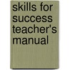 Skills For Success Teacher's Manual door Donna Price-Machado