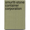 Smurfit-Stone Container Corporation by Kimberly Wylie