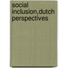 Social Inclusion,Dutch Perspectives door Hans van Dongen