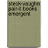 Steck-Vaughn Pair-It Books Emergent