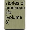 Stories Of American Life (Volume 3) door Mary Russell Mitford