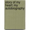 Story Of My Heart: My Autobiography door John Richard Jefferies