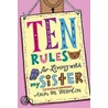 Ten Rules for Living With My Sister by Ann M. Martin