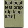 Test Best Test Prep Rdg Lang Arts J door Steck-Vaughn Company