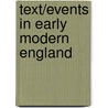Text/Events In Early Modern England door Sandra Logan