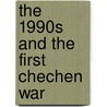 The 1990s And The First Chechen War door Jenny Reese