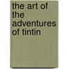 The Art of the Adventures of Tintin door Workshop Weta